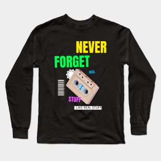 Never Forget Cassette Retro Vintage 60s 70s 80s 90s Long Sleeve T-Shirt